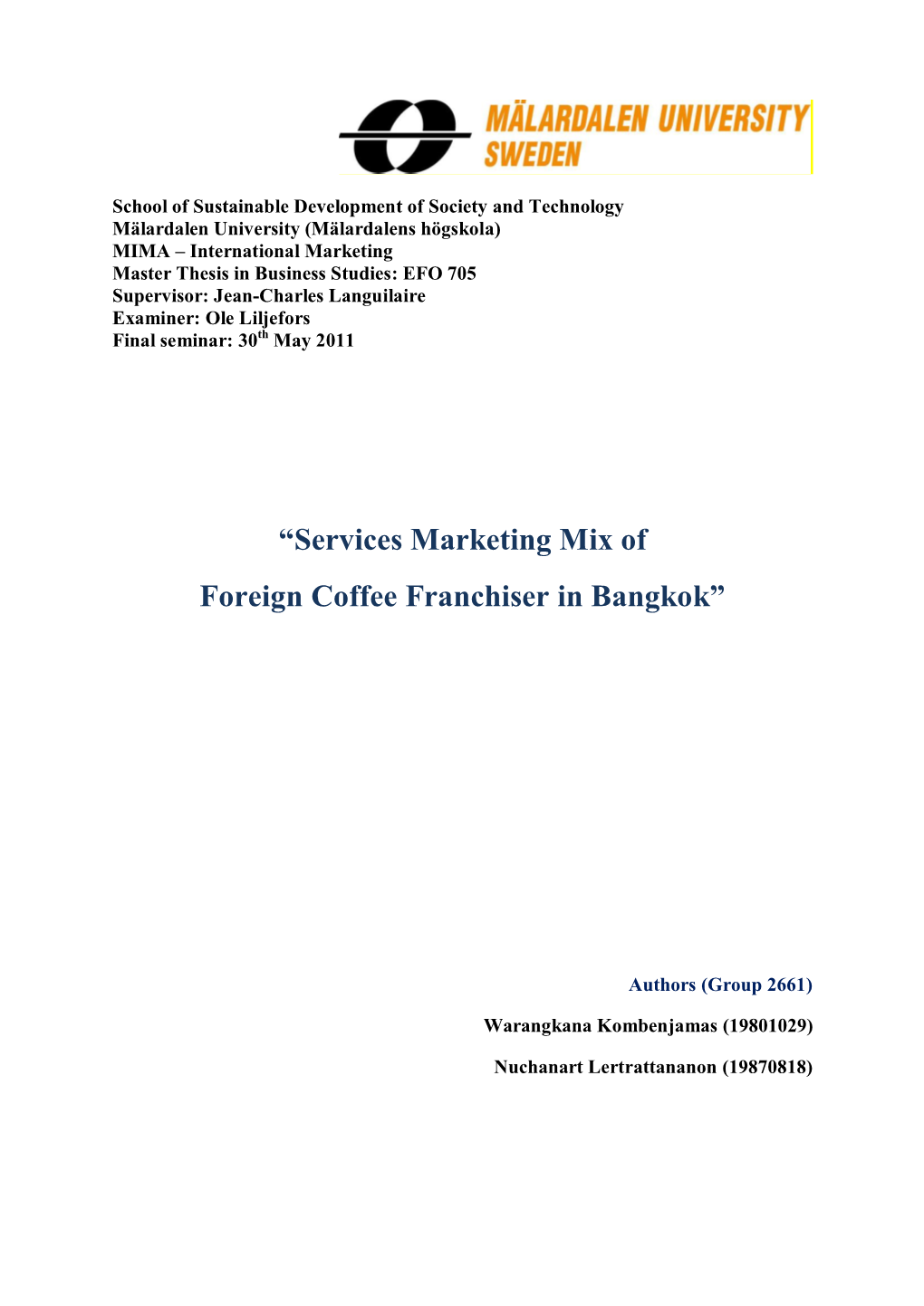 “Services Marketing Mix of Foreign Coffee Franchiser in Bangkok”