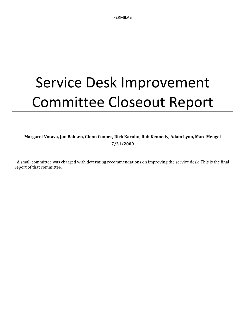 Service Desk Improvement Committee Closeout Report