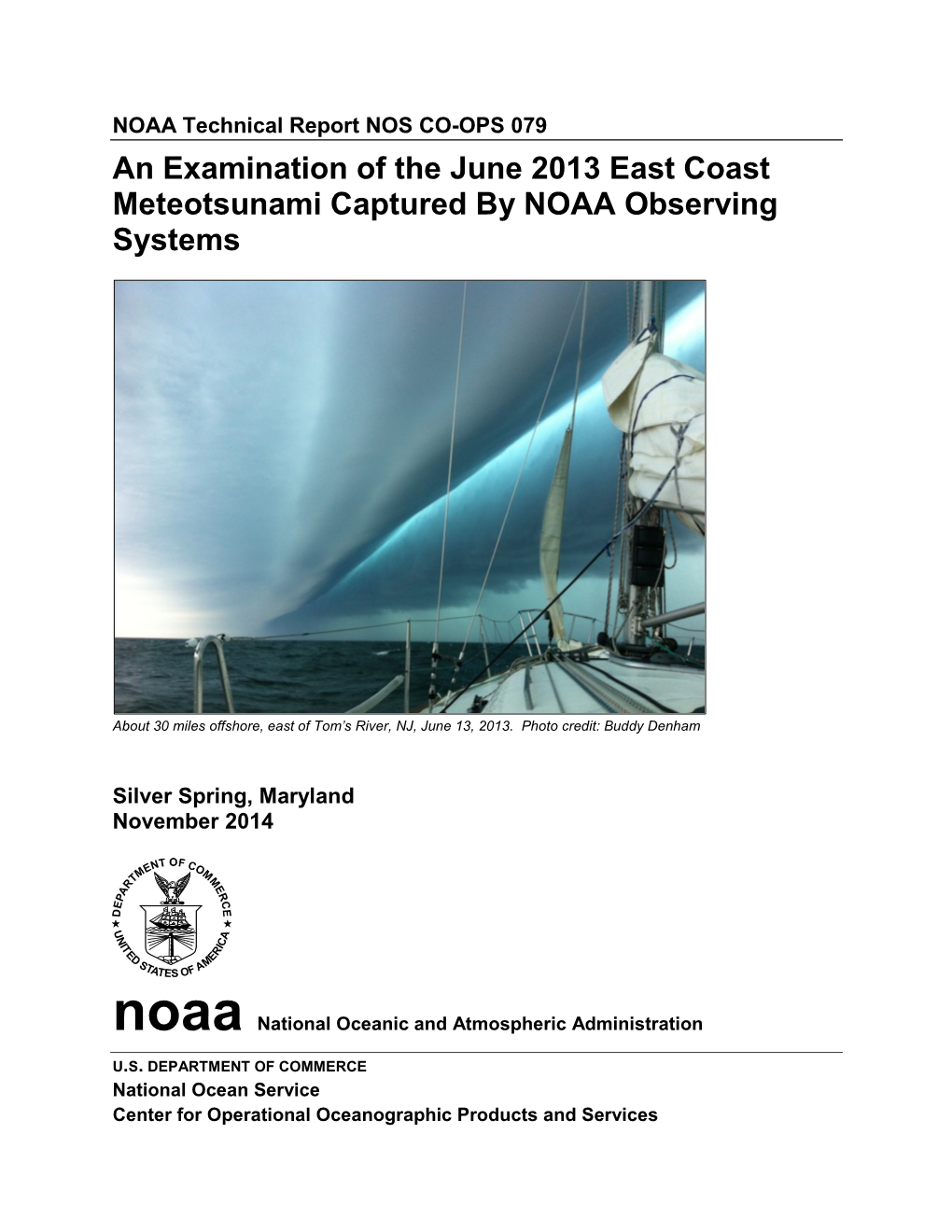 NOAA Technical Report NOS CO-OPS 079 an Examination of the June 2013 East Coast Meteotsunami Captured by NOAA Observing Systems