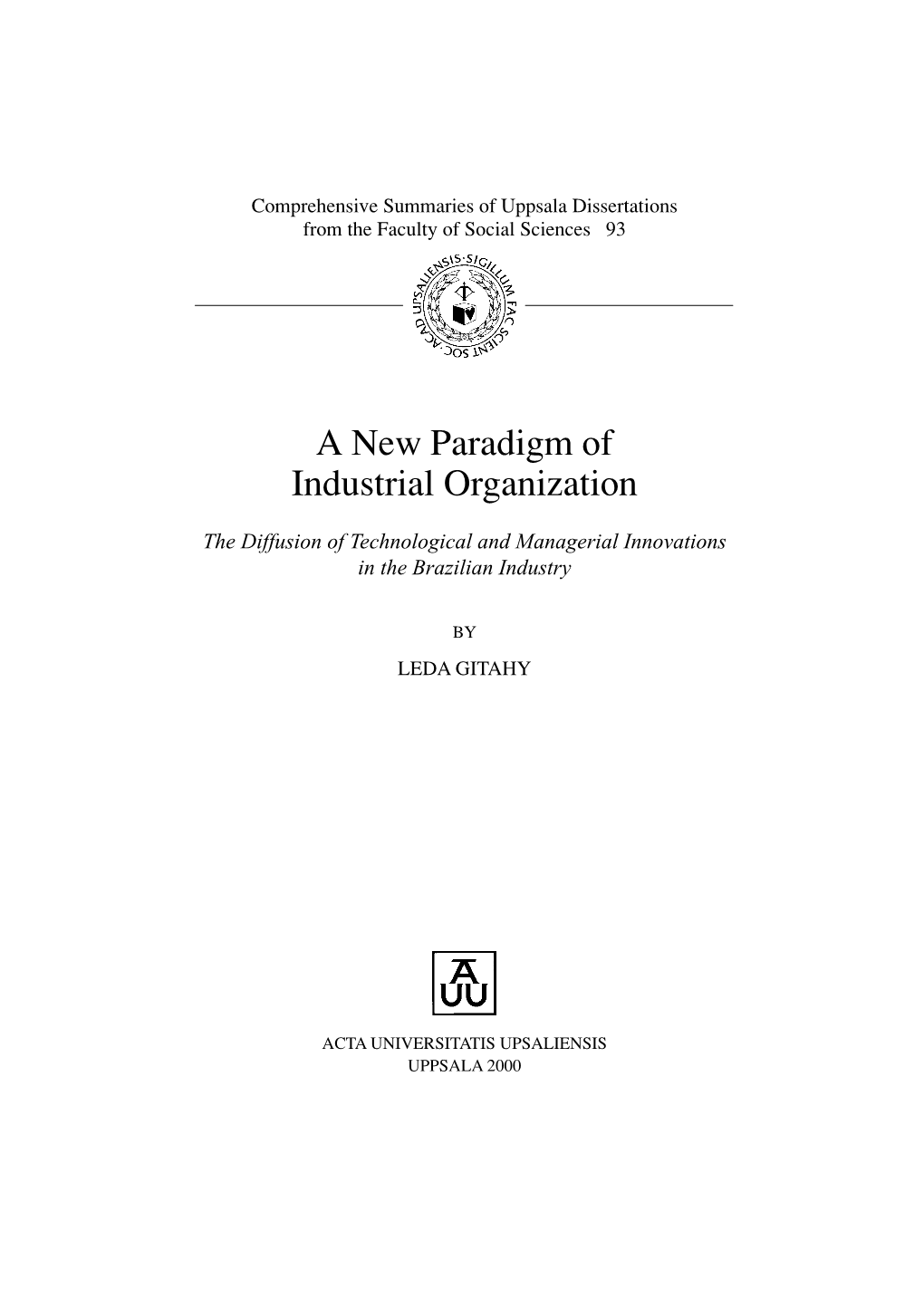 A New Paradigm of Industrial Organization