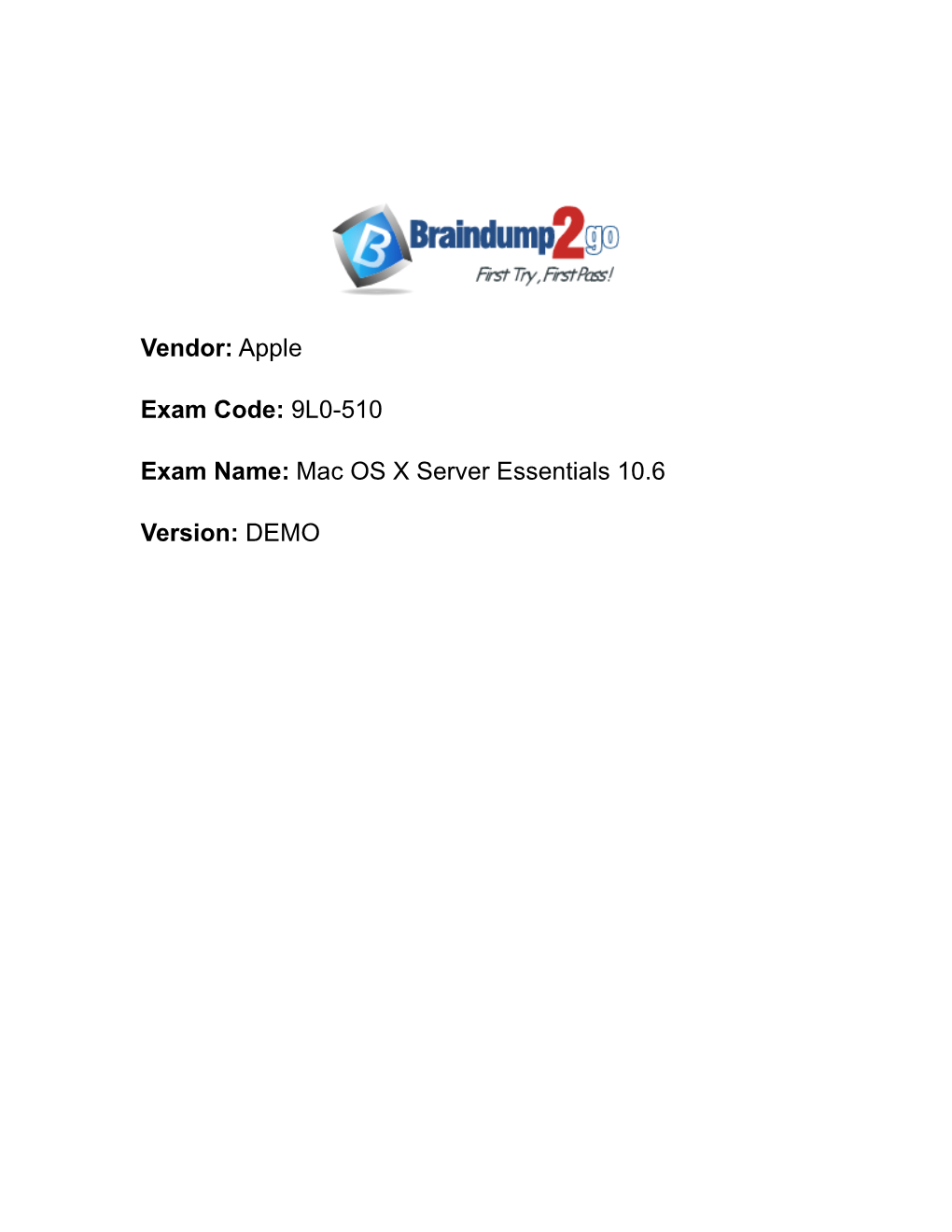 9L0-510 Exam Name: Mac OS X Server Essentials 10.6 Version