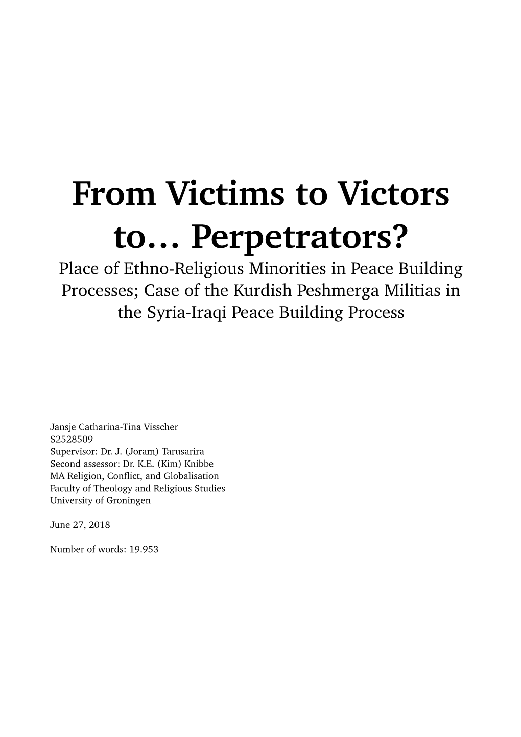 From Victims to Victors To… Perpetrators?