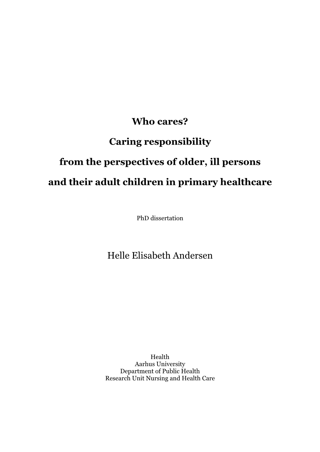 Who Cares? Caring Responsibility from the Perspectives of Older, Ill Persons and Their Adult Children in Primary Healthcare