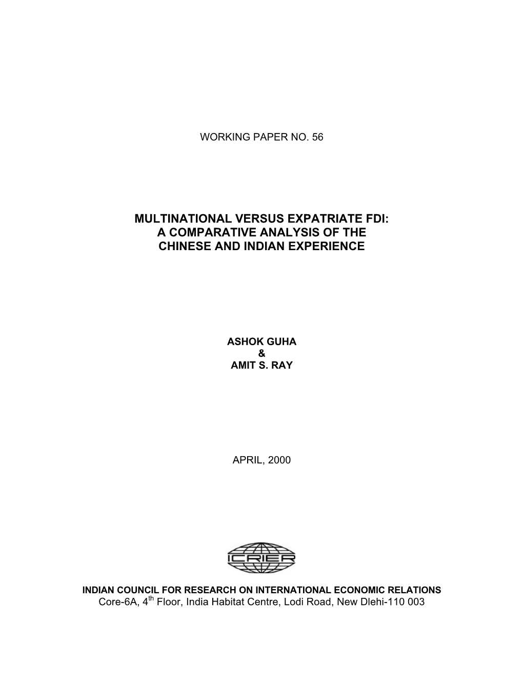 Multinational Versus Expatriate Fdi: a Comparative Analysis of the Chinese and Indian Experience