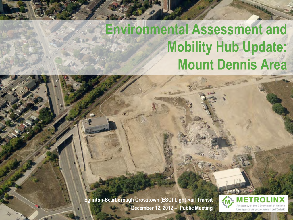 Environmental Assessment and Mobility Hub Update: Mount Dennis Area