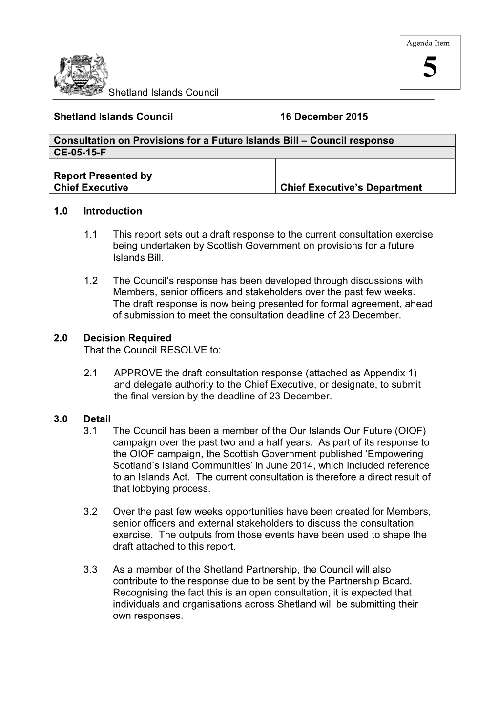 Shetland Islands Council 1.0 Introduction 1.1 This Report Sets Out