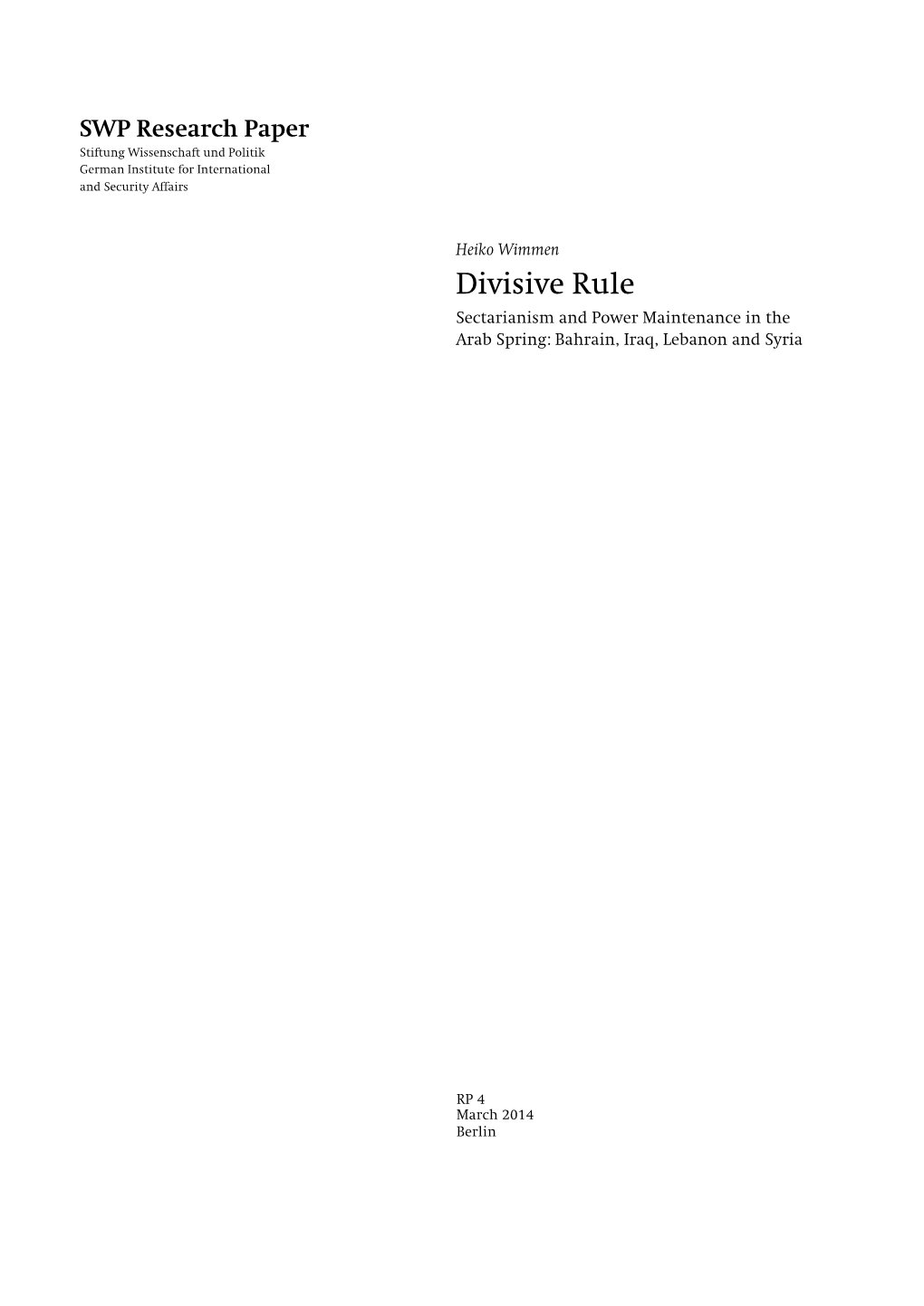 Divisive Rule. Sectarianism and Power Maintenance in the Arab Spring: Bahrain, Iraq, Lebanon and Syria