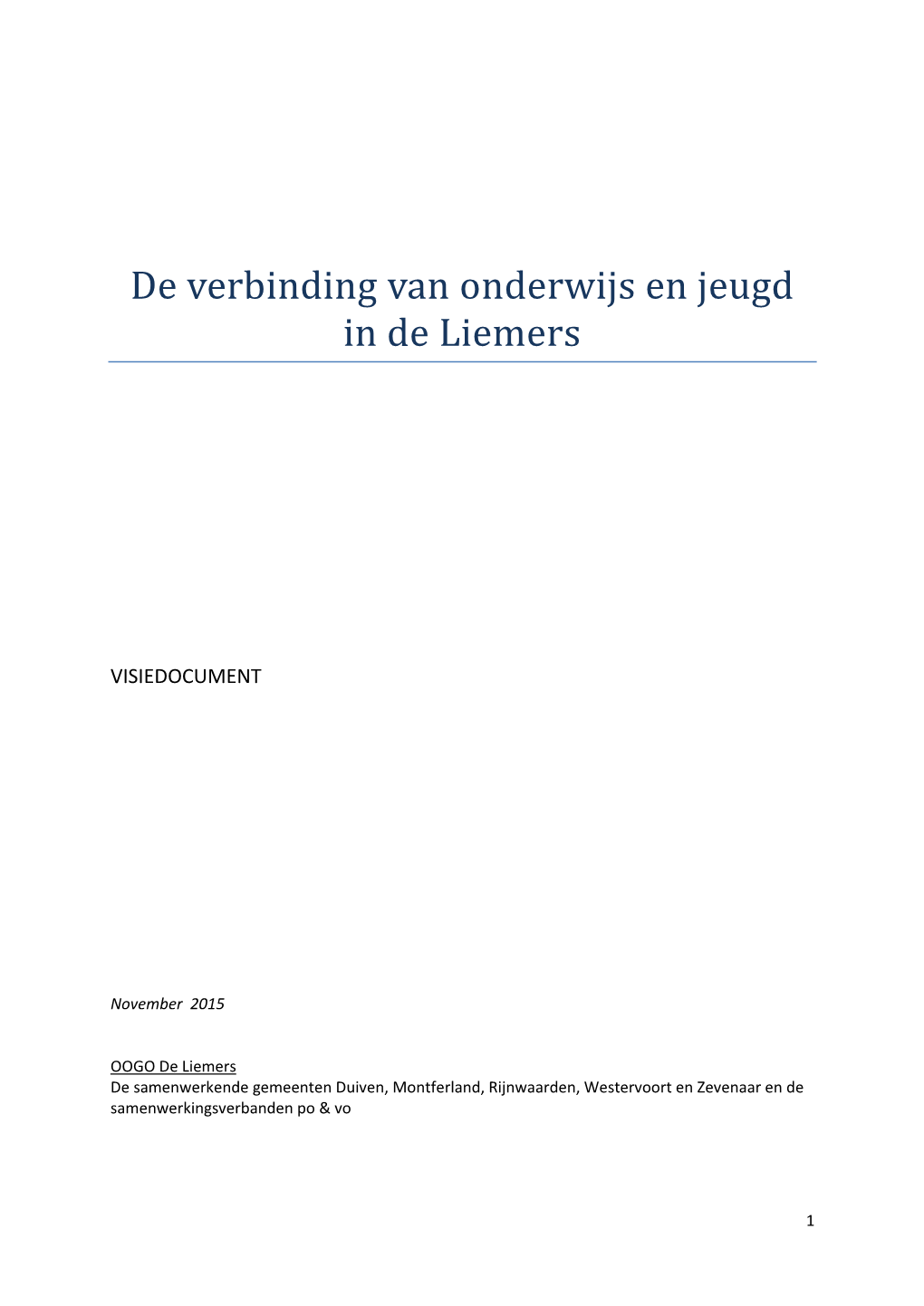 De Verbinding Van Onderwijs En Jeugd in De Liemers