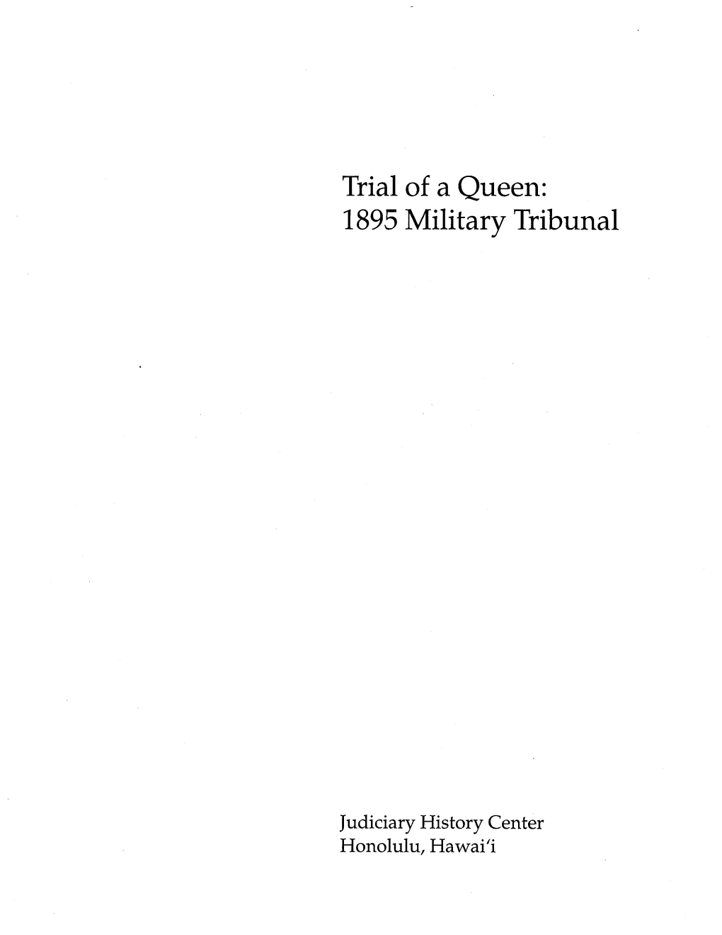 Trial of a Queen: 1895 Military Tribunal