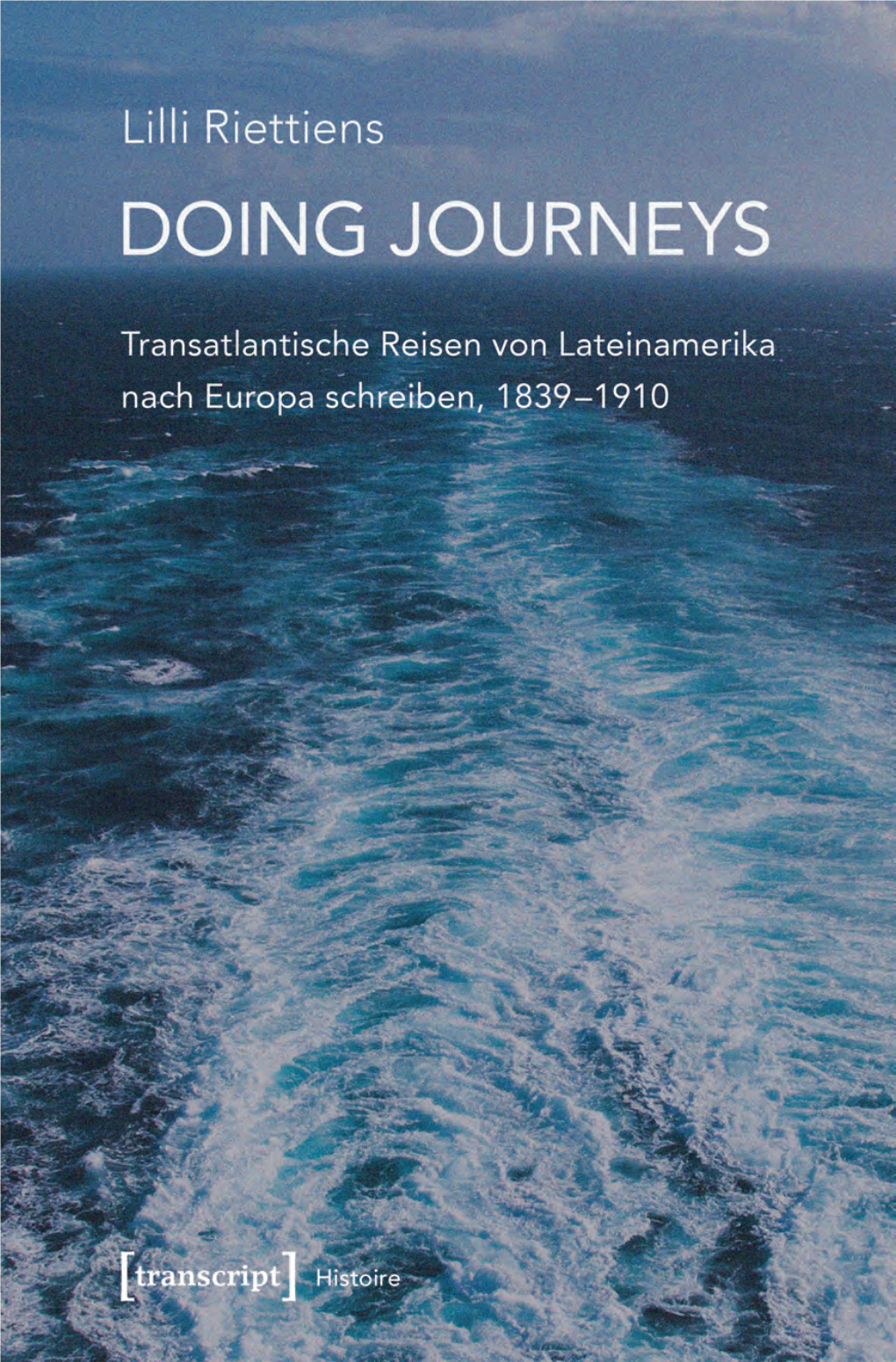 Transatlantische Reisen Von Lateinamerika Nach Europa Schreiben, 1839-1910