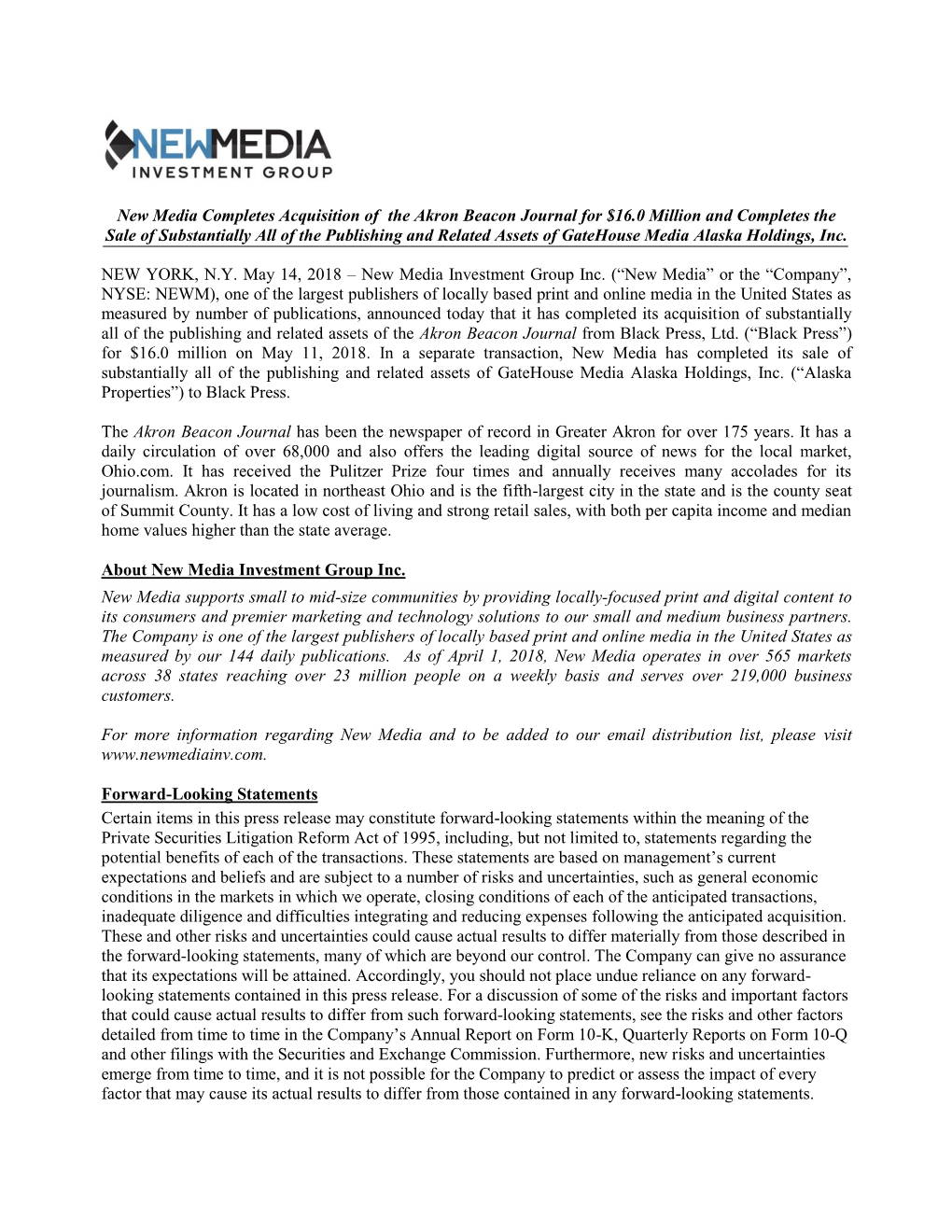 New Media Completes Acquisition of the Akron Beacon Journal for $16.0 Million and Completes the Sale of Substantially All Of