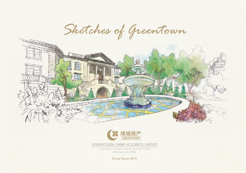 Annual Report 2010 (Incorporated in the Cayman Eentown Chin R G Sketches Greentown Of
