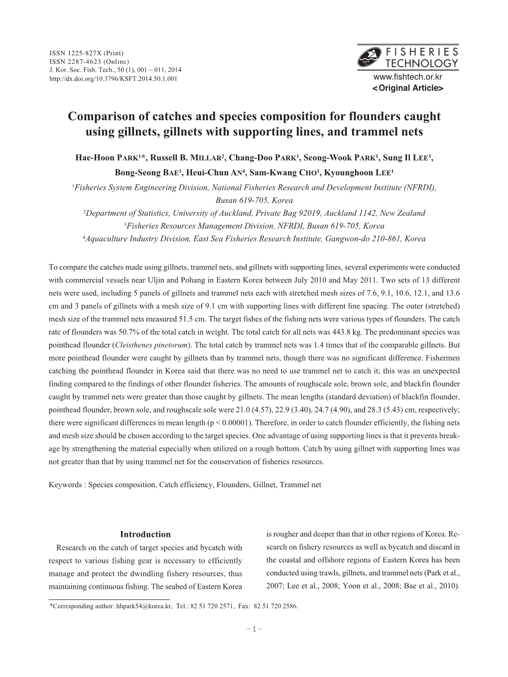 Comparison of Catches and Species Composition for Flounders Caught Using Gillnets , Gillnets with Supporting Lines , and Trammel Nets