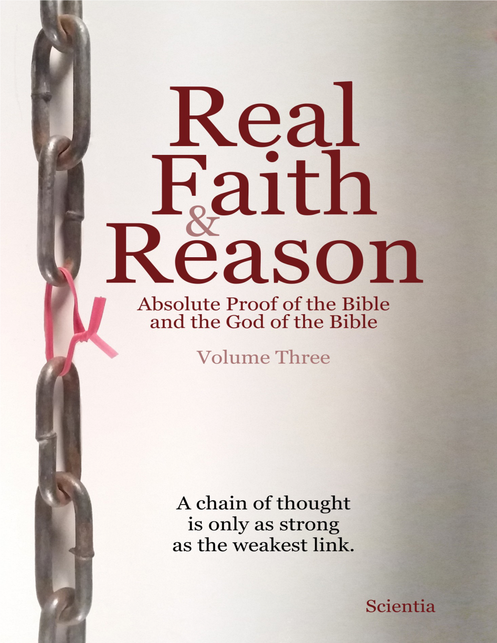 Real Faith and Reason Vol 3