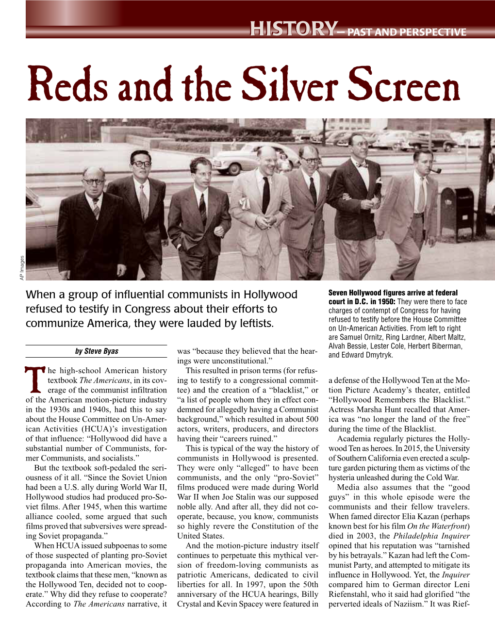Reds and the Silver Screen AP Images Seven Hollywood Figures Arrive at Federal When a Group of Influential Communists in Hollywood Court in D