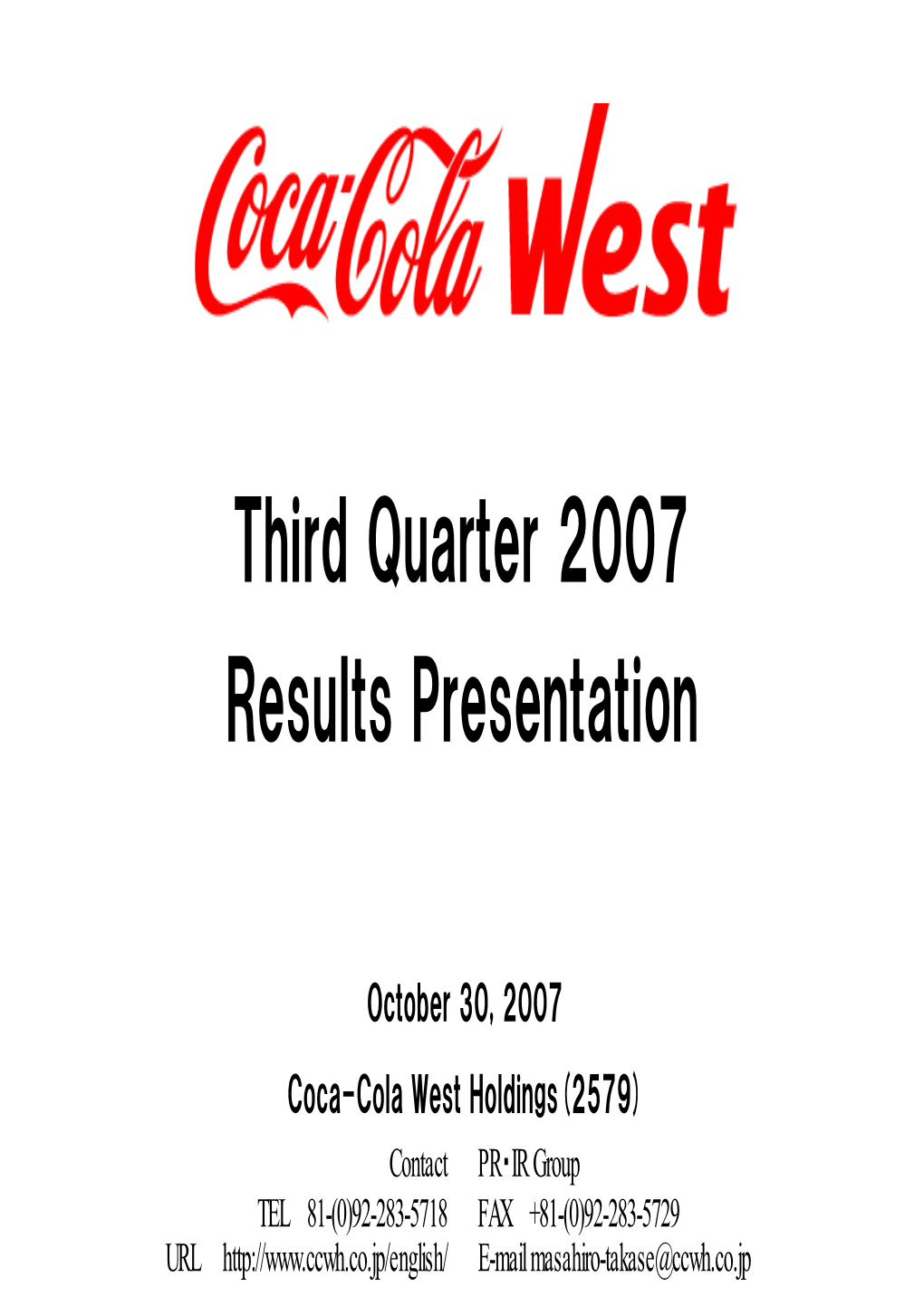 Third Quarter 2007 Results Presentation（PDF/912 KB ）