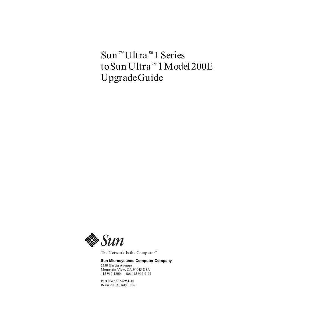 Sun Ultra 1 Series to Sun Ultra 1 Model 200E Upgrade Guide—July 1996 Preface