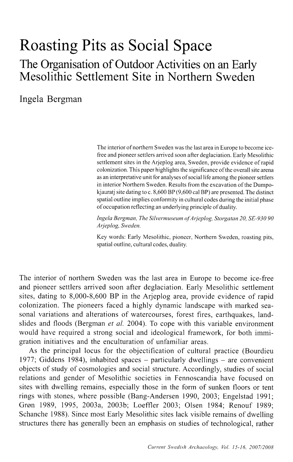 Roasting Pits As Social Space the Organisation of Outdoor Activities on an Early Mesolithic Settlement Site in Northern Sweden