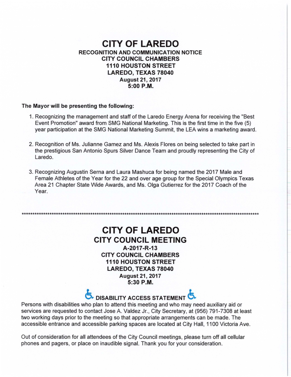 CITY of LAREDO CITY COUNCIL MEETING A-2017-R-13 CITY COUNCIL CHAMBERS 1110 HOUSTON STREET LAREDO, TEXAS 78040 August 21, 2017 5:30 P.M