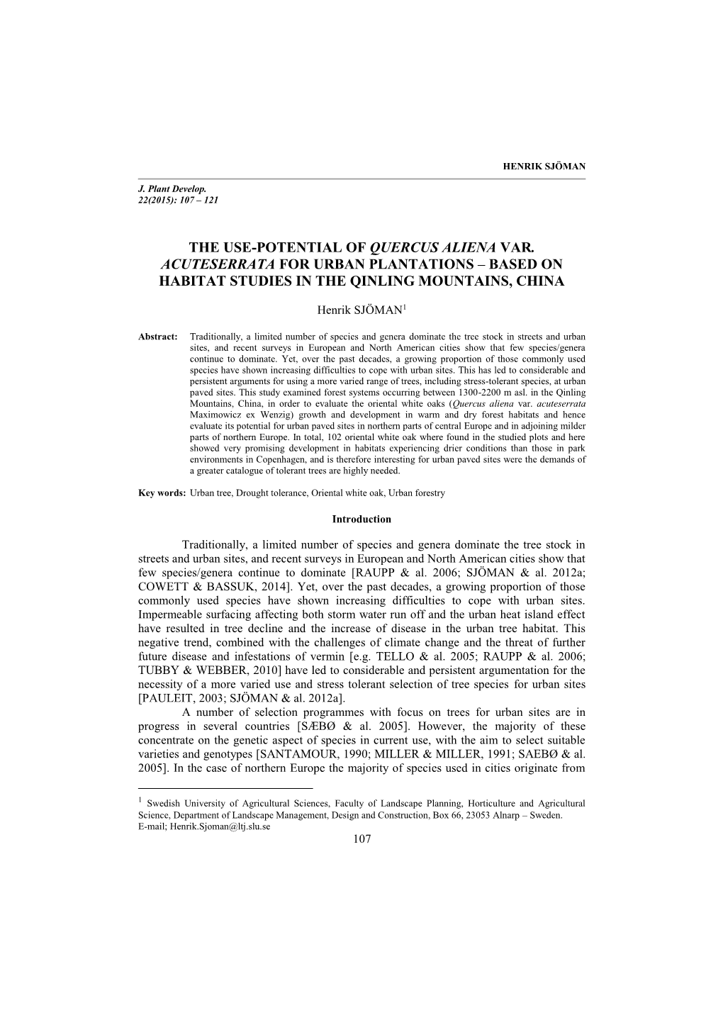 The Use-Potential of Quercus Aliena Var