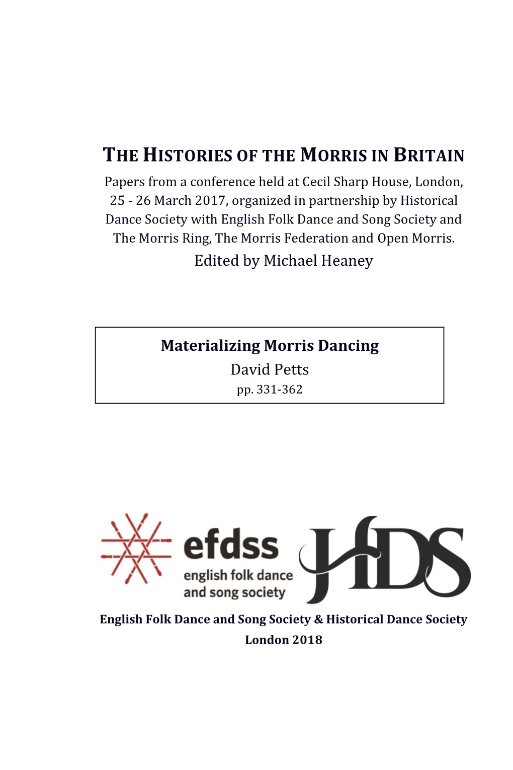 Histories of Morris (EFDSS/HDS 2018), 331-361 © Author & Publishers 332 David Petts