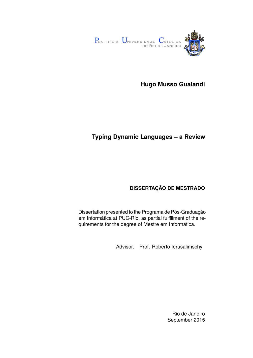 Typing Dynamic Languages – a Review