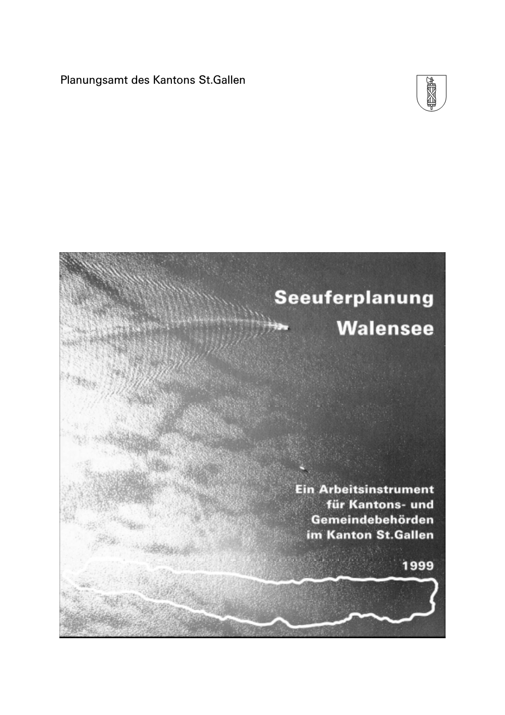 SEEUFERPLANUNG WALENSEE 1999 1 Inhalt