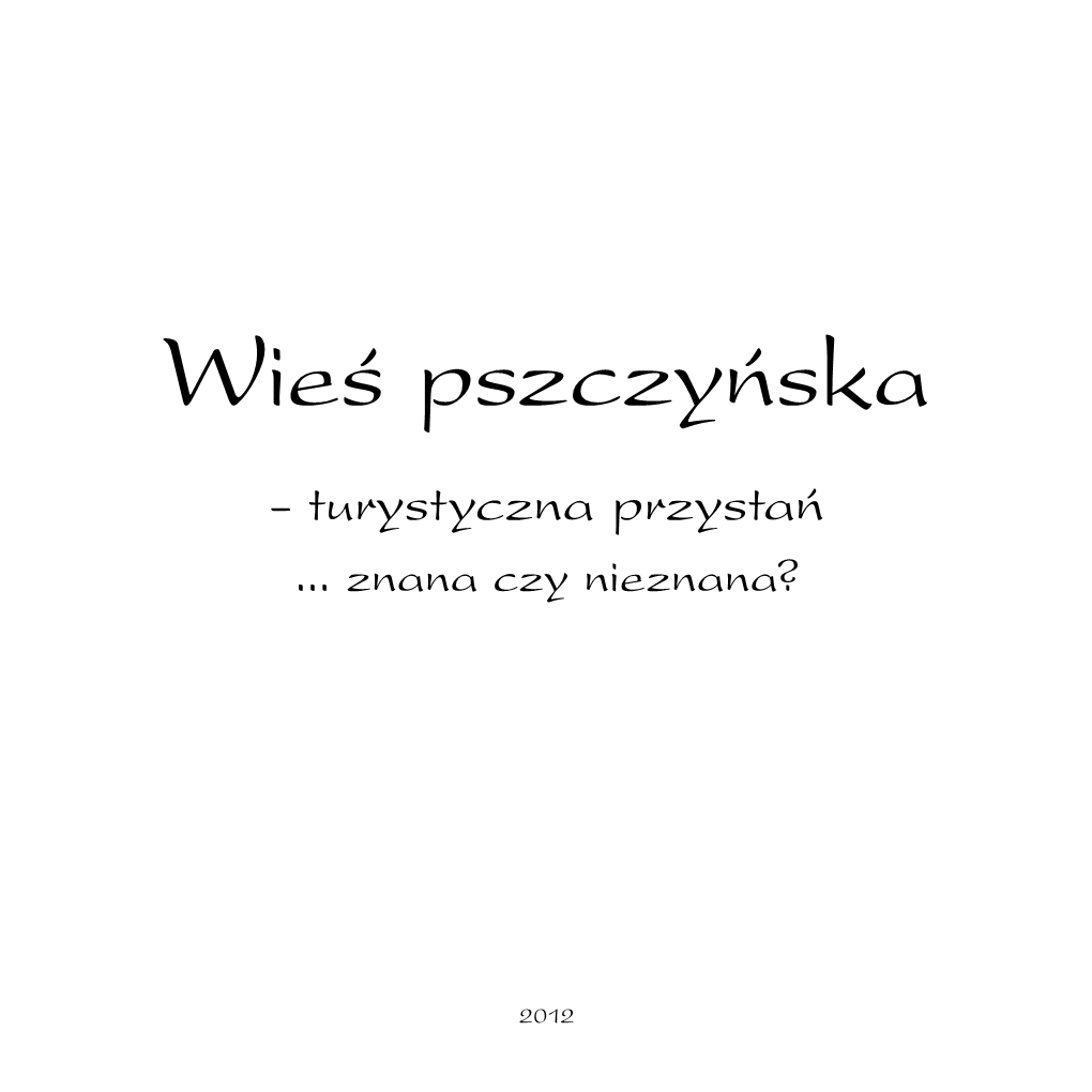 Wieś Pszczyńska - Turystyczna Przystań