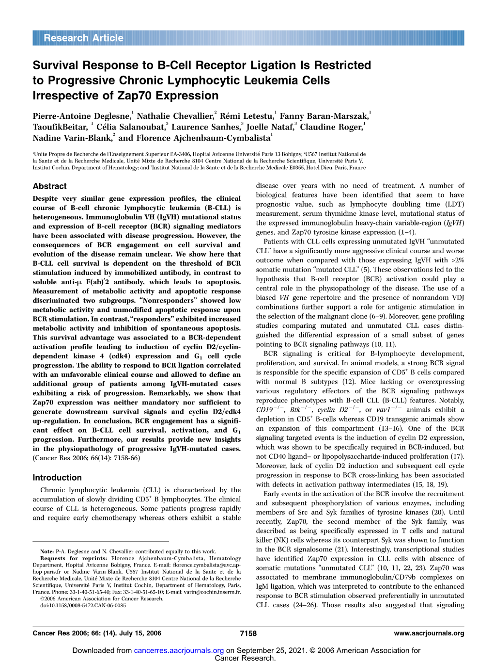 Survival Response to B-Cell Receptor Ligation Is Restricted to Progressive Chronic Lymphocytic Leukemia Cells Irrespective of Zap70 Expression