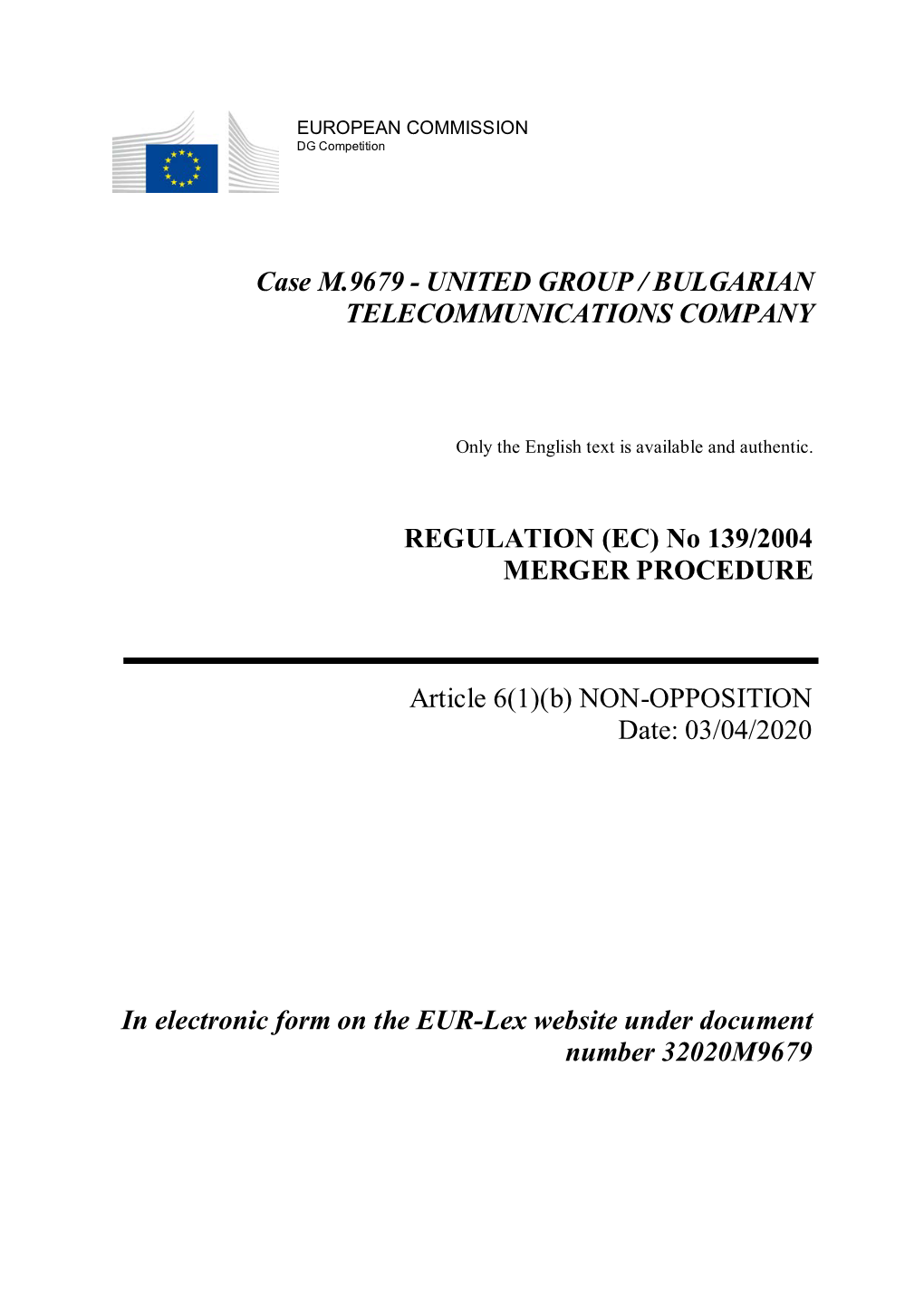 Case M.9679 - UNITED GROUP / BULGARIAN TELECOMMUNICATIONS COMPANY