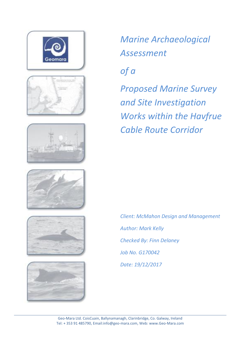 Marine Archaeological Assessment of a Proposed Marine Survey and Site Investigation Works Within the Havfrue Cable Route Corridor