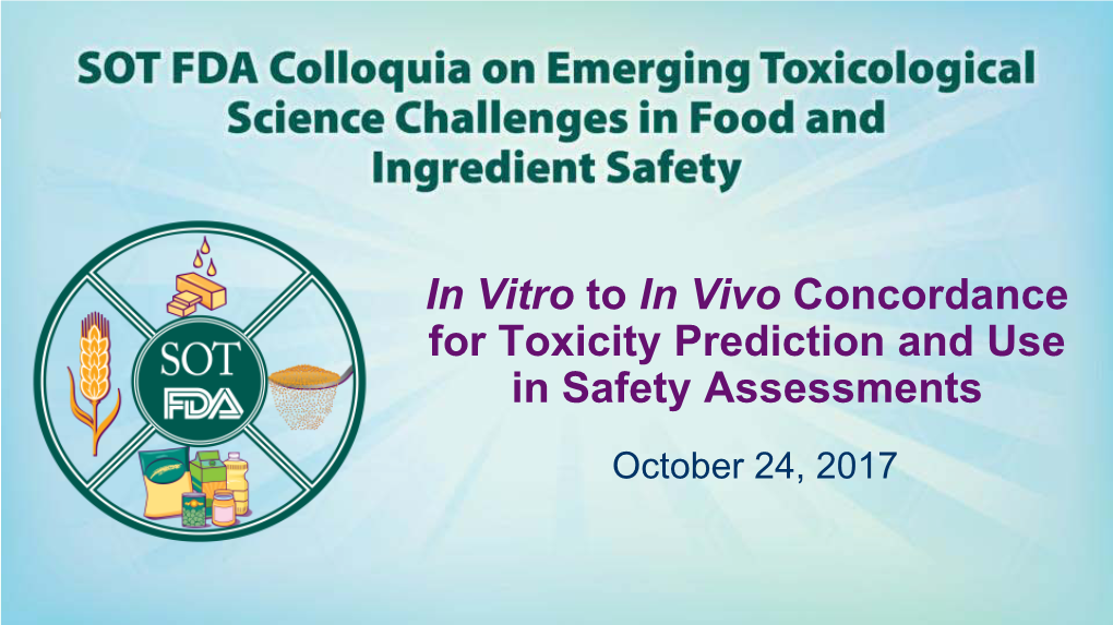 In Vitro to in Vivo Concordance for Toxicity Prediction and Use in Safety Assessments