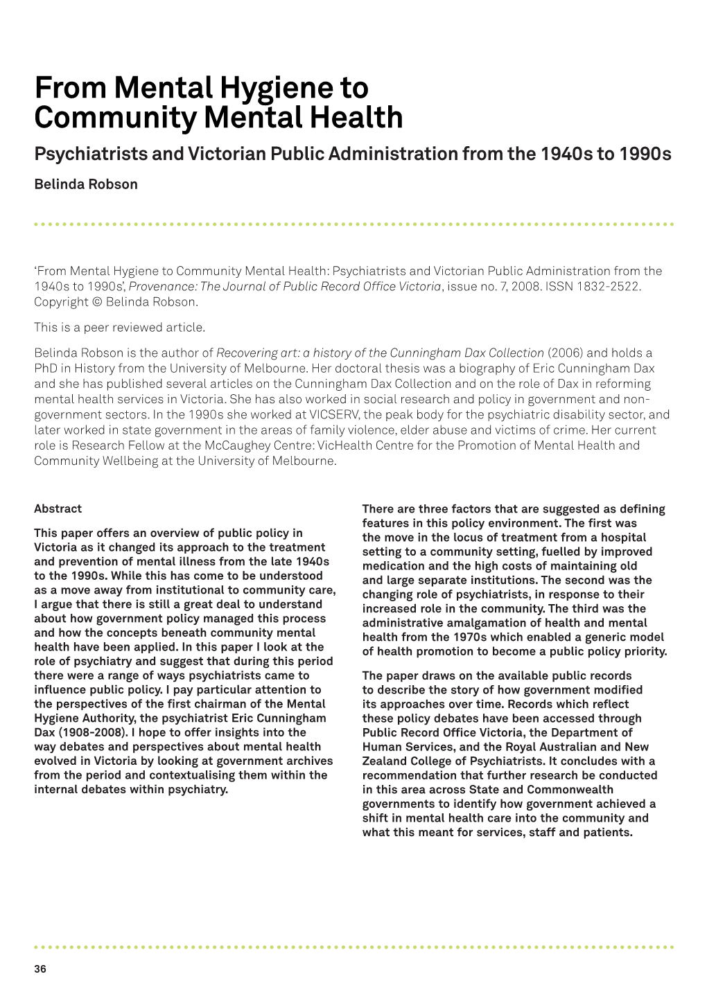 From Mental Hygiene to Community Mental Health Psychiatrists and Victorian Public Administration from the 1940S to 1990S Belinda Robson