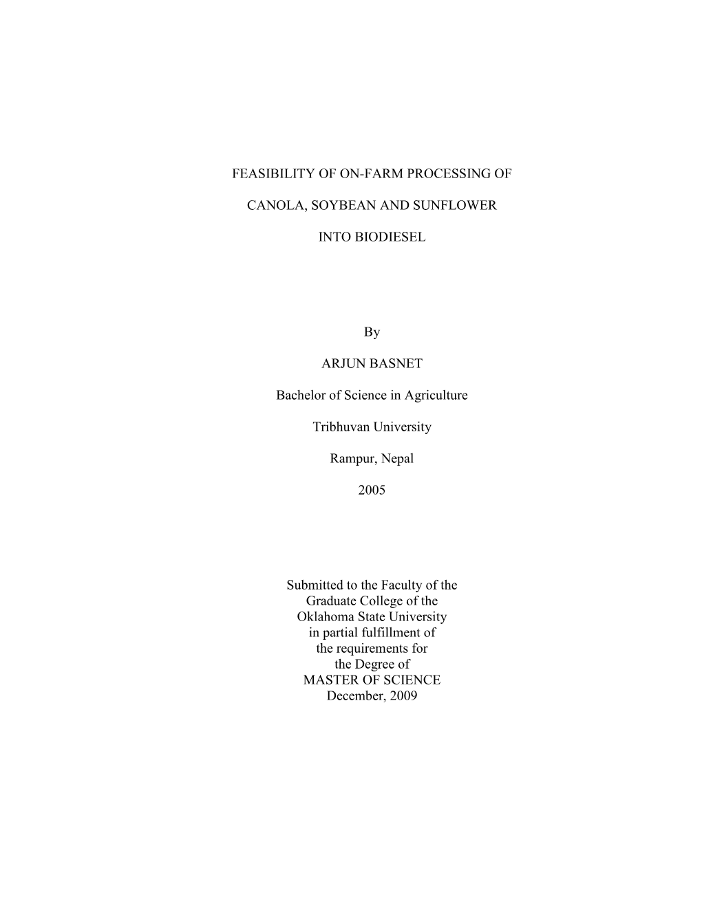 Feasibility of On-Farm Processing of Canola, Soybean and Sunflower Into Biodiesel