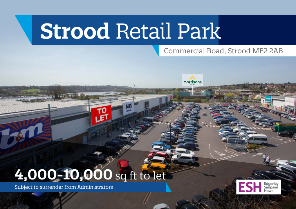 Strood Retail Park Commercial Road, Strood ME2 2AB