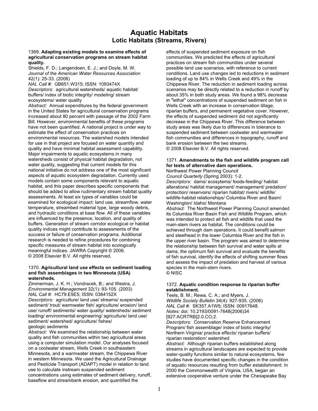 Aquatic Habitats Lotic Habitats (Streams, Rivers)