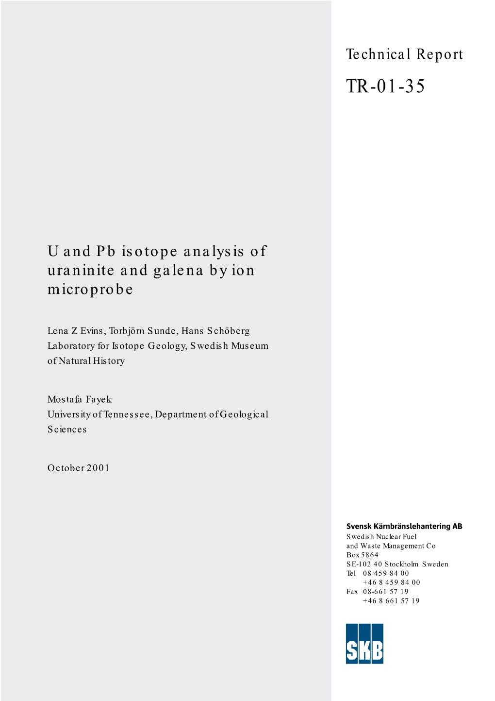U and Pb Isotope Analysis of Uraninite and Galena by Ion Microprobe