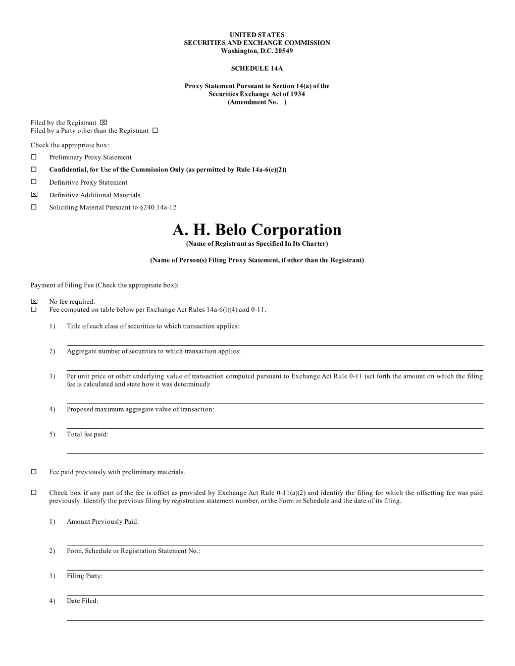 A. H. Belo Corporation (Name of Registrant As Specified in Its Charter)