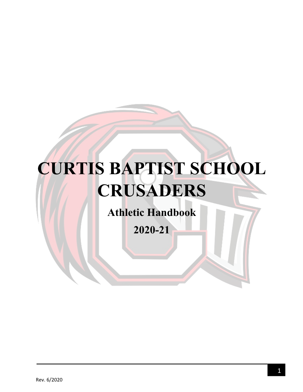 CURTIS BAPTIST SCHOOL CRUSADERS Athletic Handbook 2020-21