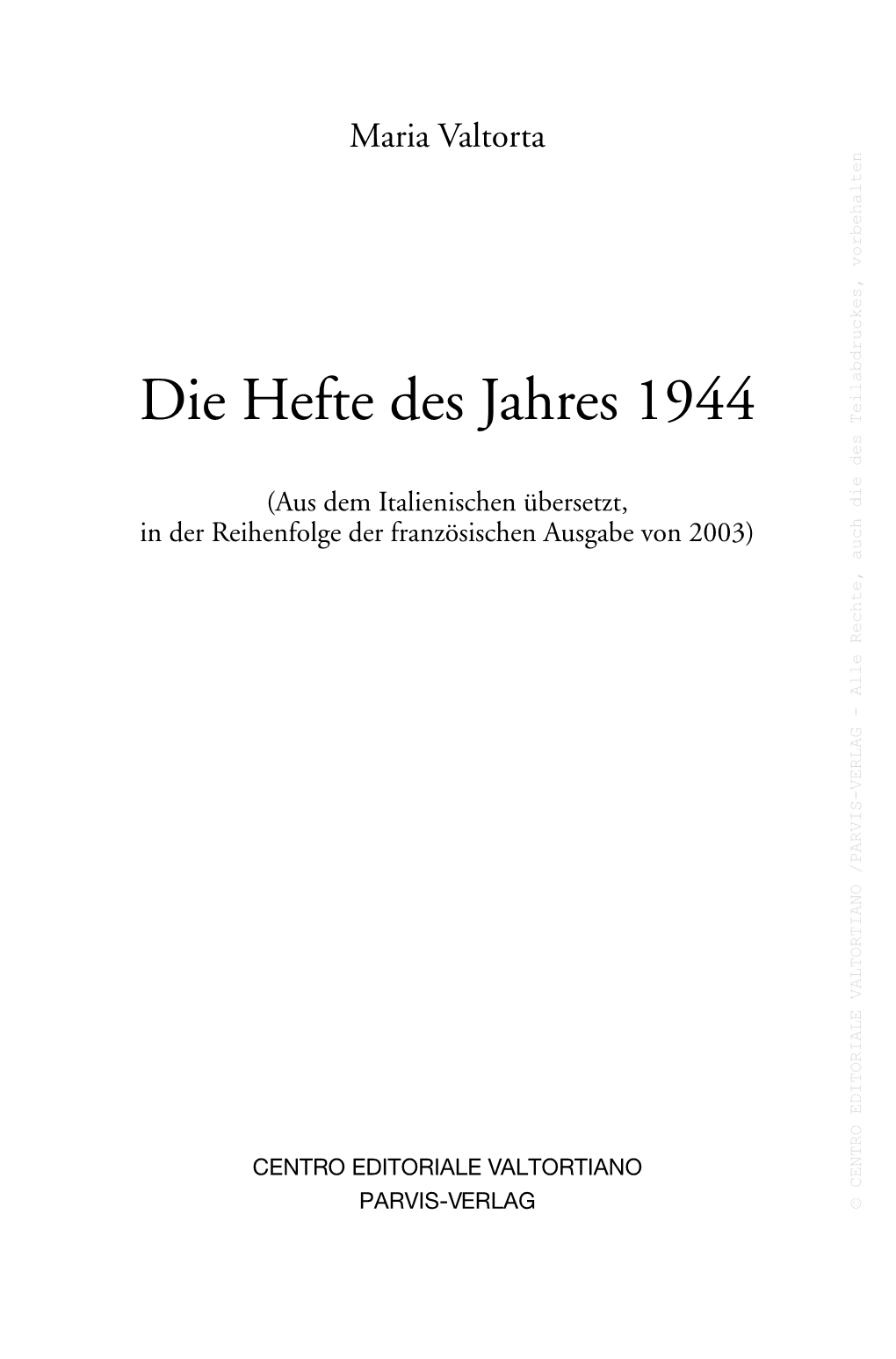 Die Hefte Des Jahres 1944 Teilabdruckes, Des