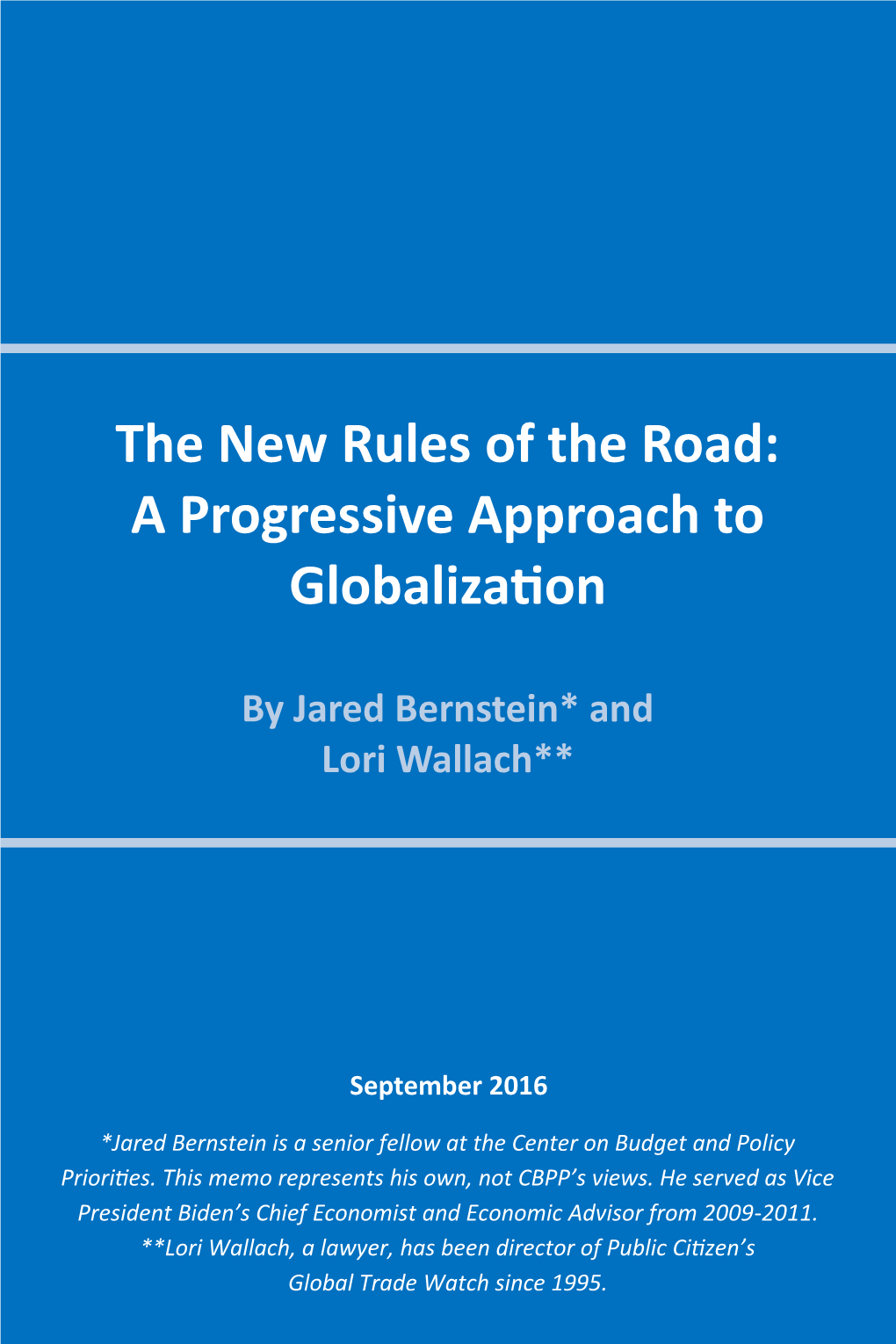 The New Rules of the Road: a Progressive Approach to Globalization