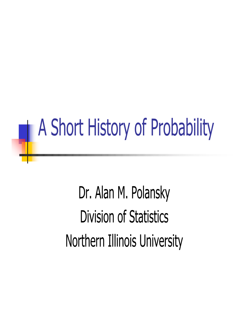 A Short History of Probability