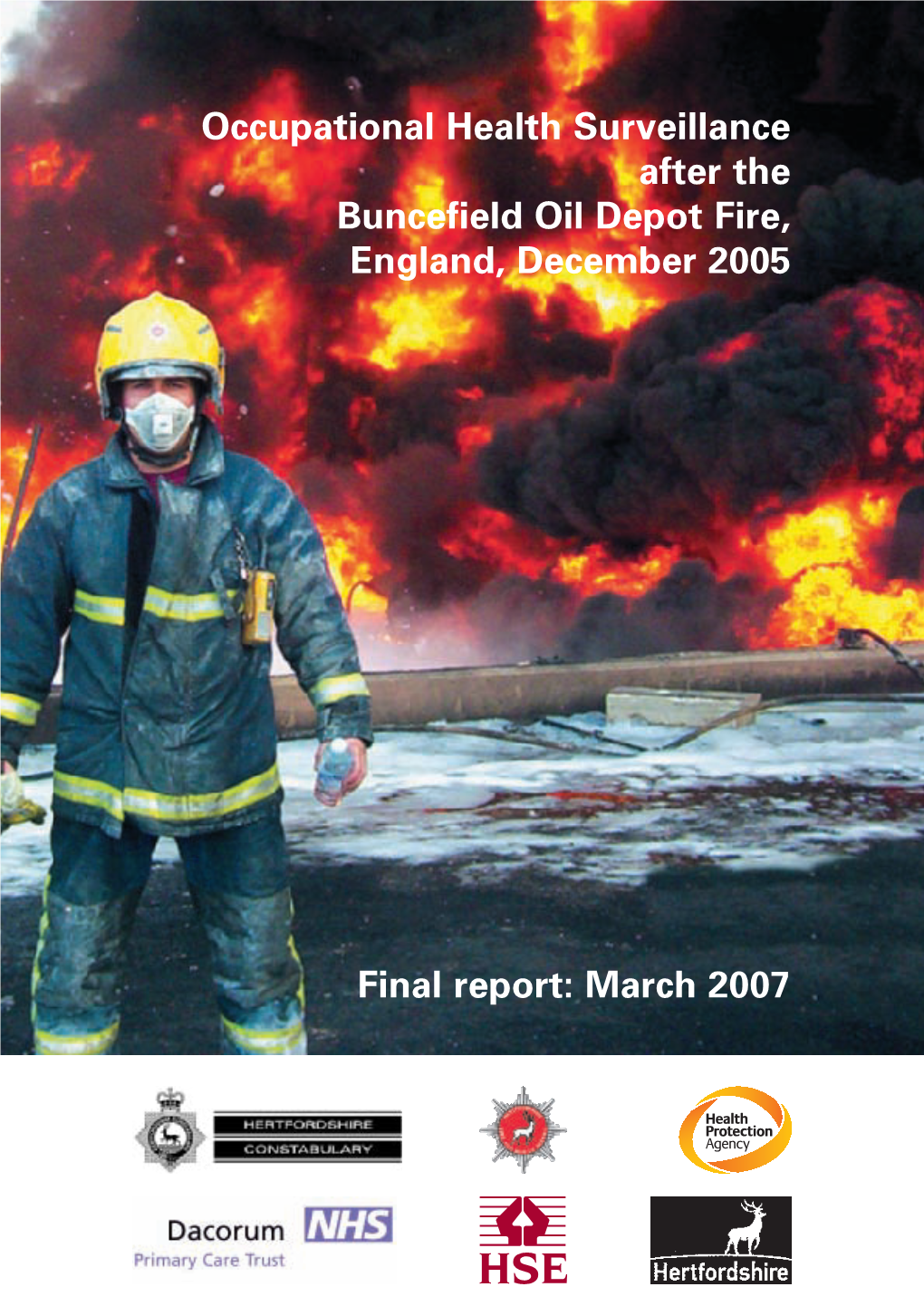 Occupational Health Surveillance Afte Rthe Buncefield Oil Depot Fire