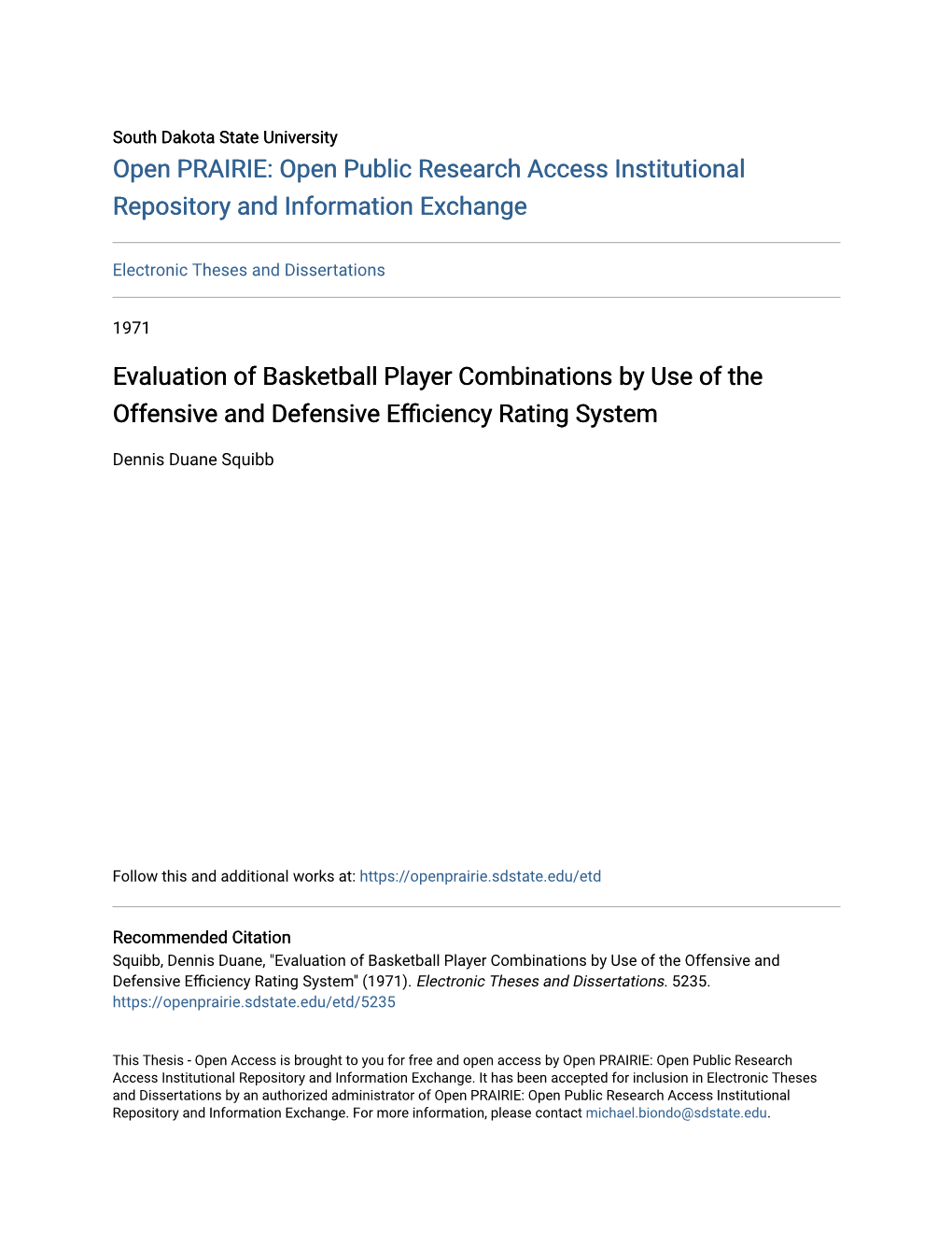 Evaluation of Basketball Player Combinations by Use of the Offensive and Defensive Efficiency Rating System