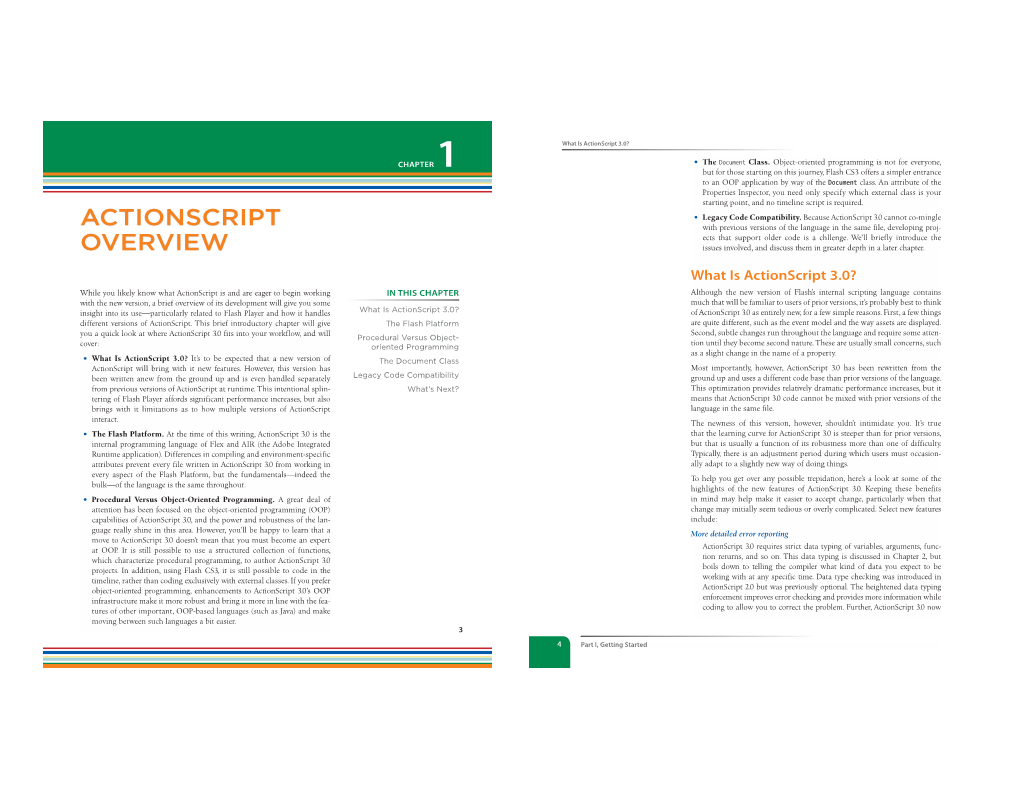 Actionscript Overview 5 6 Part I, Getting Started the Flash Platform Procedural Versus Object-Oriented Programming at Runtime