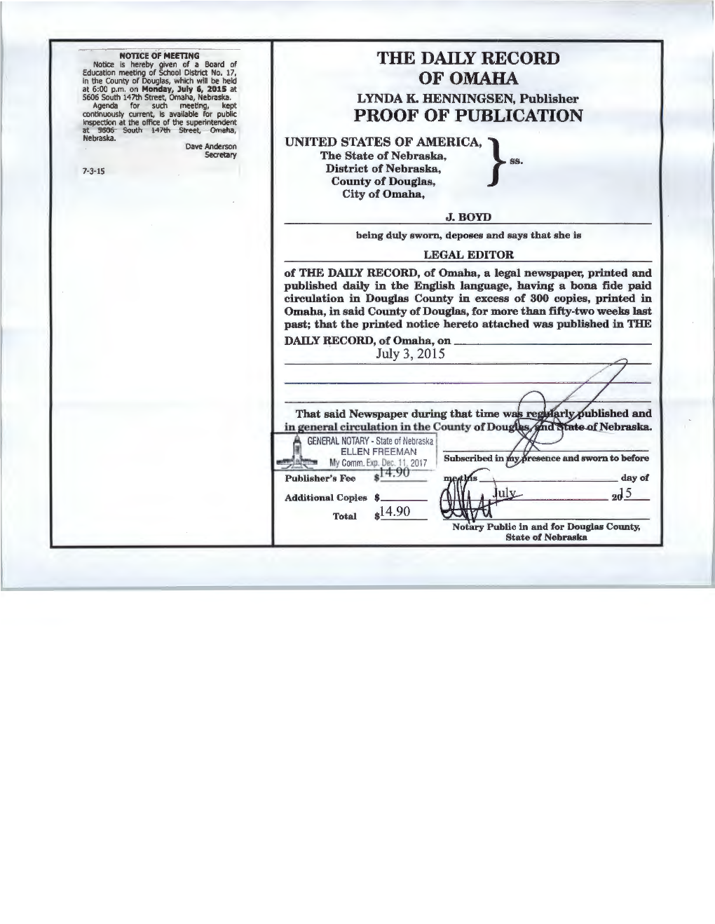 Ar\U..K ..~ 5- Total $14.90 Notary Public in and for Douglas County, State of Nebraska BOARD of EDUCATION SIGN in July 6, 2015