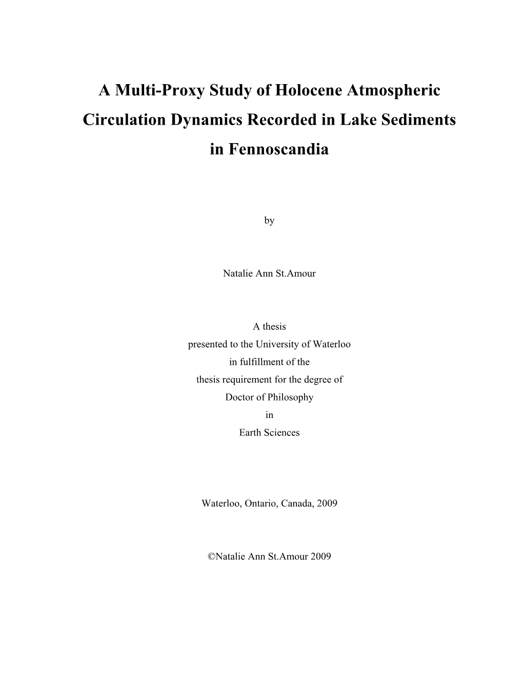 A Multi-Proxy Study of Holocene Atmospheric Circulation Dynamics Recorded in Lake Sediments in Fennoscandia