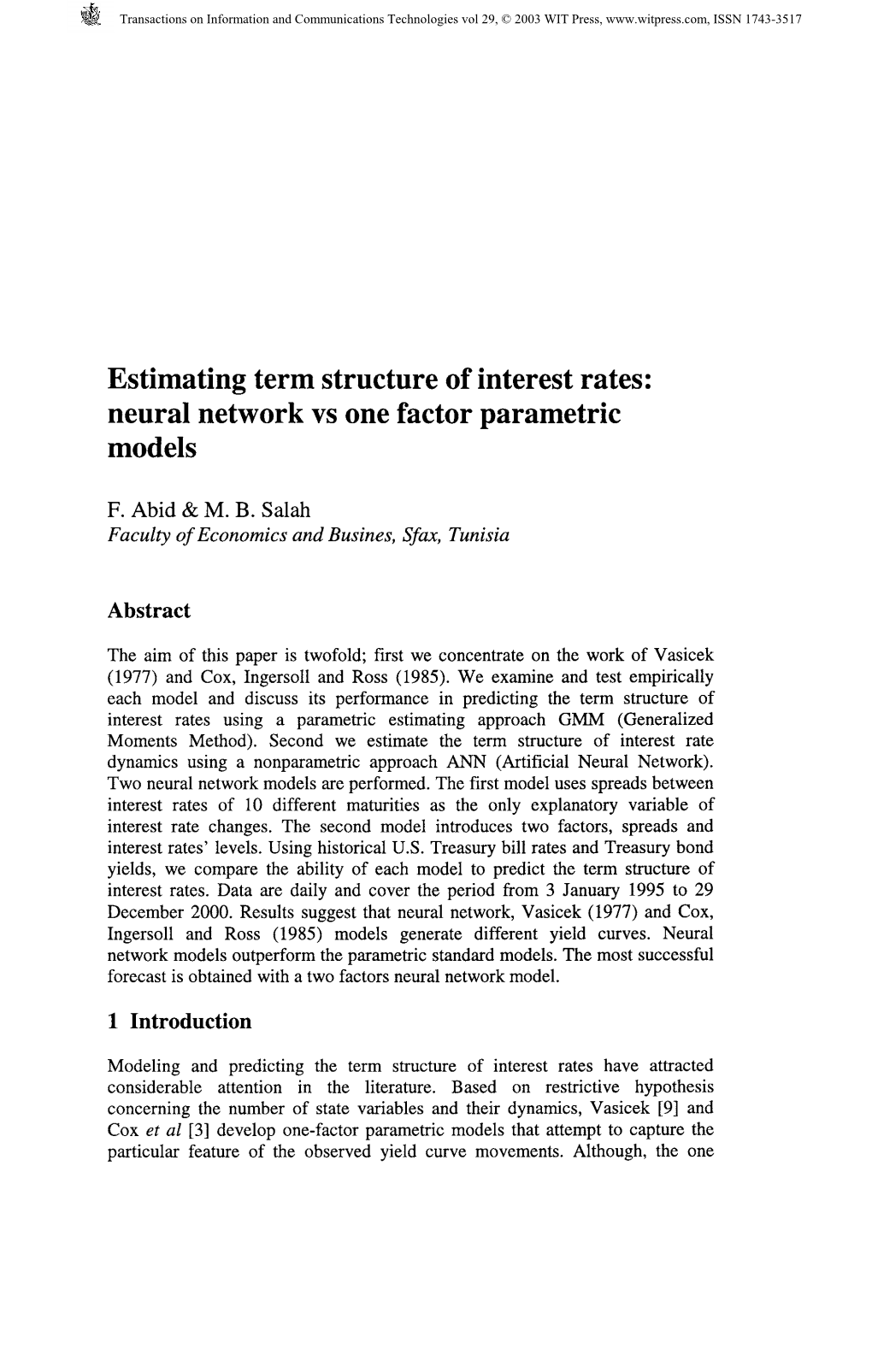 Estimating Term Structure of Interest Rates: Neural Network Vs One Factor Parametric Models
