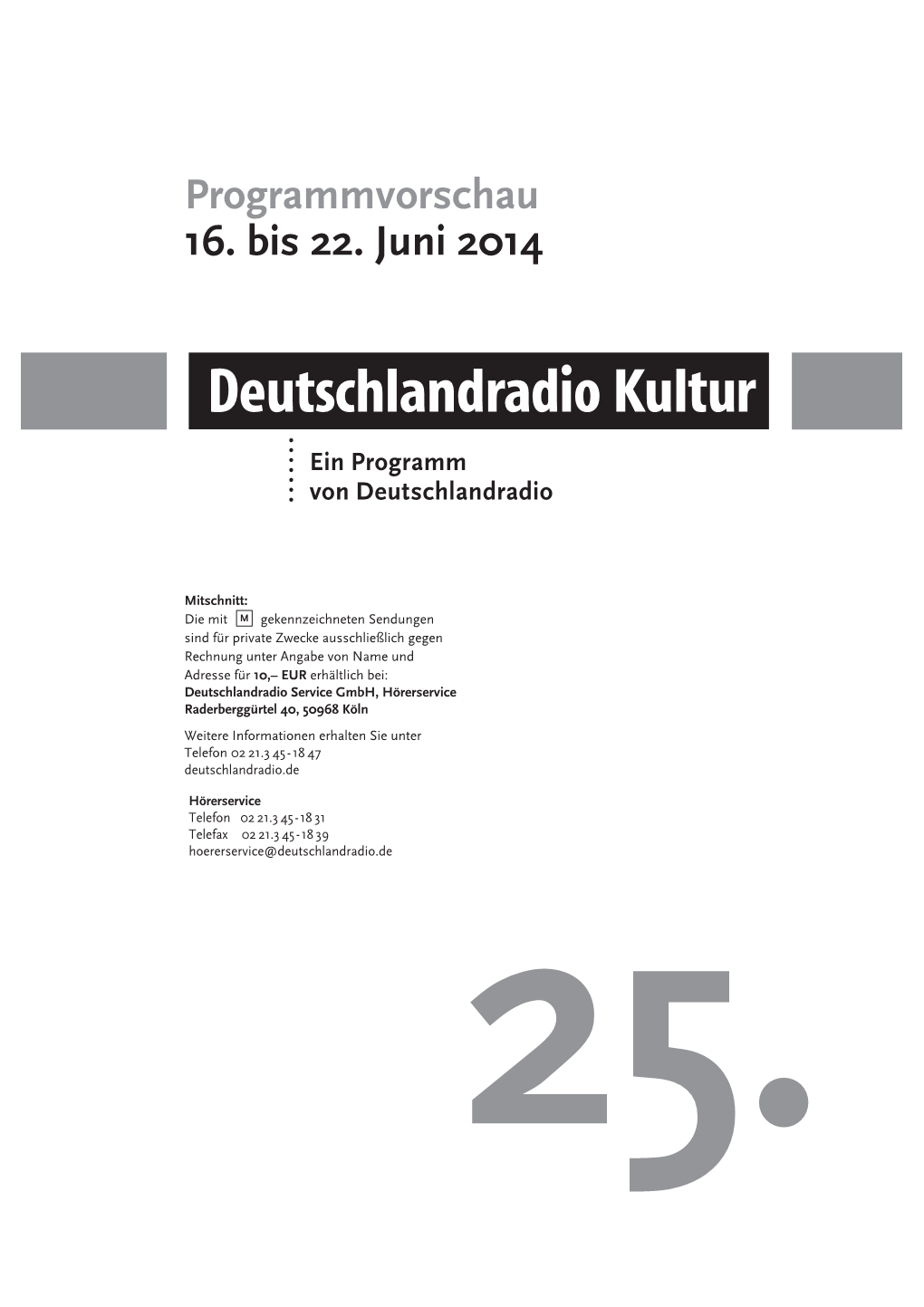 Programmvorschau 16. Bis 22. Juni 2014