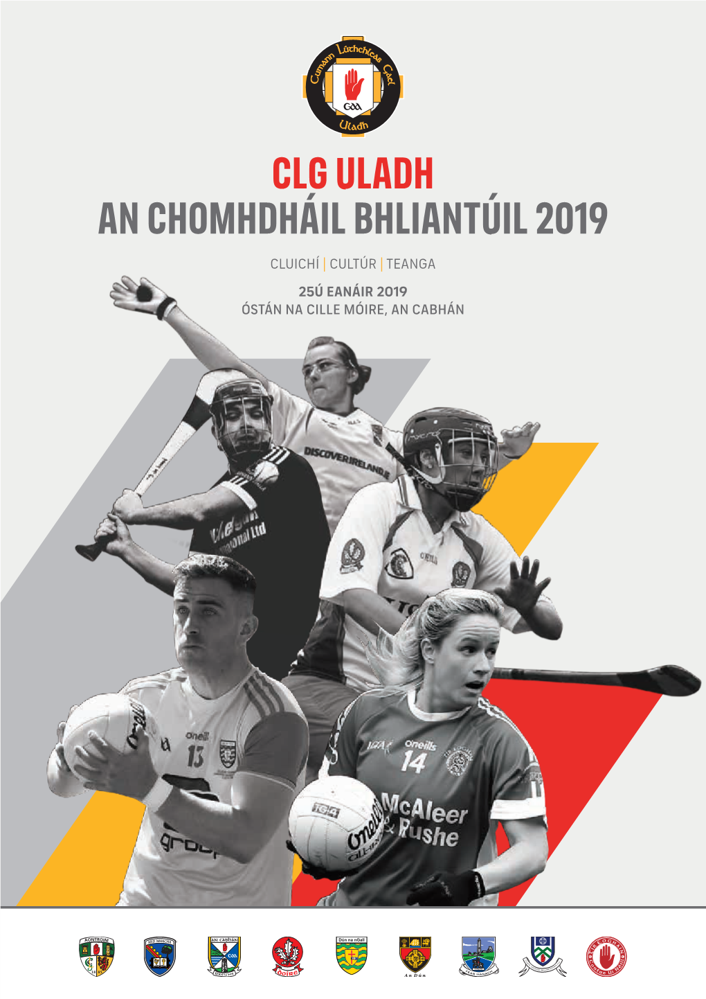 Clg Uladh an Chomhdháil Bhliantúil 2019 Cluichí | Cultúr | Teanga 25Ú Eanáir 2019 Óstán Na Cille Móire, an Cabhán Annual Convention 2019